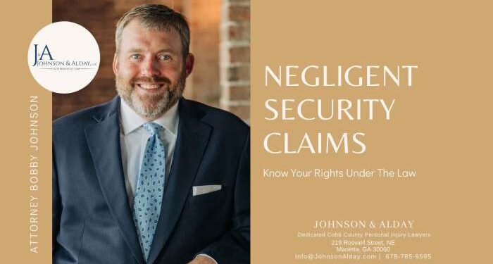 Negligent Security Claims | Know Your Rights Under The Law | Johnson ...